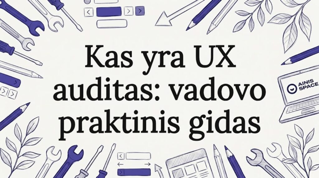 Herojaus iliustracija, įkvėpta rankų darbo stiliaus, skirta UX auditui